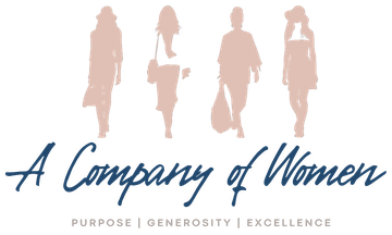 A Company of Women: Purpose, Generosity, Excellence